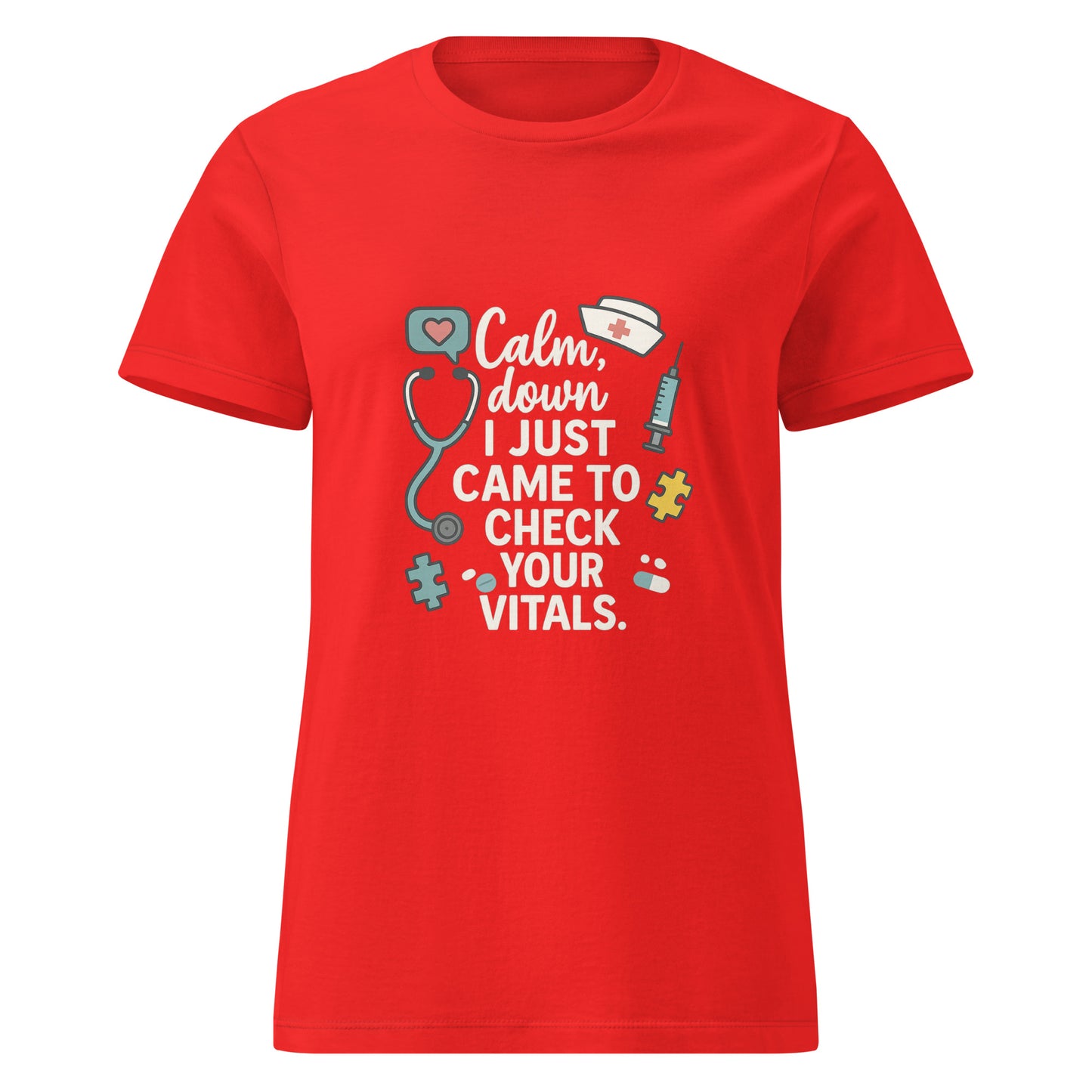 Red t-shirt with the quote Calm Down I Just Came to Check Your Vitals featuring stethoscope, nurse hat, syringe, pills, and puzzle pieces – funny nurse shirt for healthcare workers.