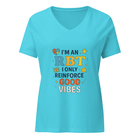 Light blue women’s V-neck T-shirt with the colorful quote ‘I’m an RBT, I Only Reinforce Good Vibes’ featuring stars, puzzle pieces, and smiley icons.